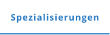Spezialisierungen
